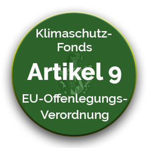 Klimaschutzfonds EU Artikel 9 EU-Offenlegungsverordnung